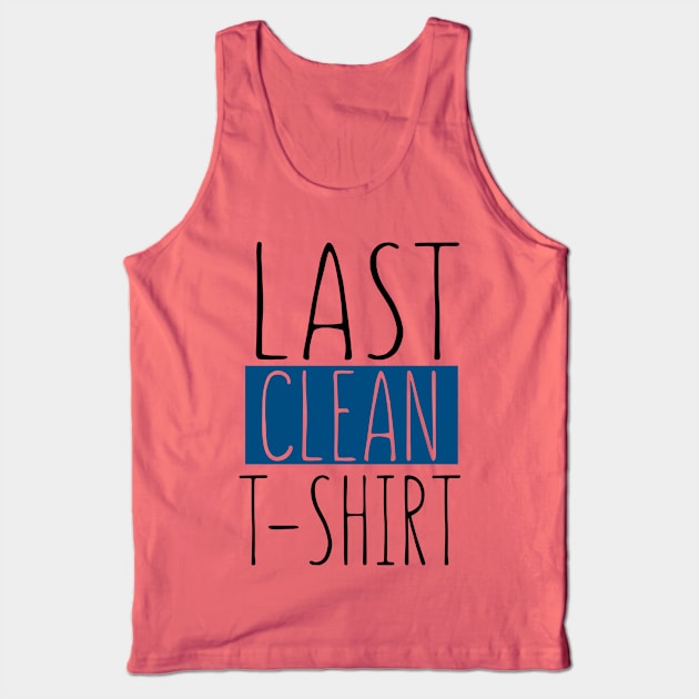 Last Clean T-shirt Tank Top by VintageArtwork